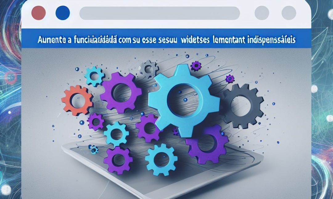 Aumente a funcionalidade do seu site com esses widgets Elementor indispensáveis