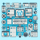 Personalizando seu multisite WordPress: temas e plug-ins que funcionam melhor