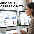 Gerenciamento de Campanhas Meta Ads: Guia Completo